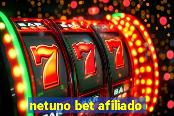 netuno bet afiliado